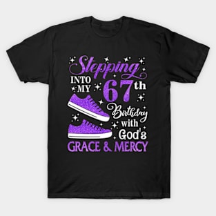 Stepping Into My 67th Birthday With God's Grace & Mercy Bday T-Shirt